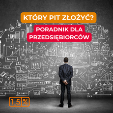 Który PIT rozliczyć? - poradnik dla przedsiębiorców